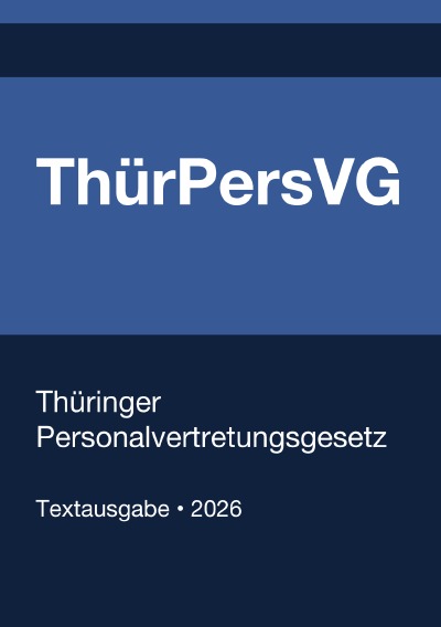 'Cover von ThürPersVG – Thüringer Personalvertretungsgesetz 2026'-Cover