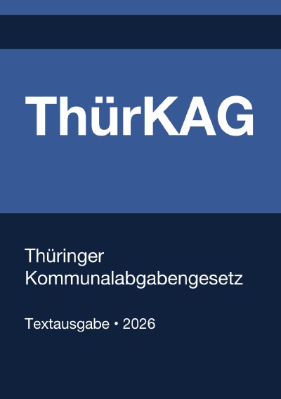 'Cover von ThürKAG – Thüringer Kommunalabgabengesetz 2026'-Cover