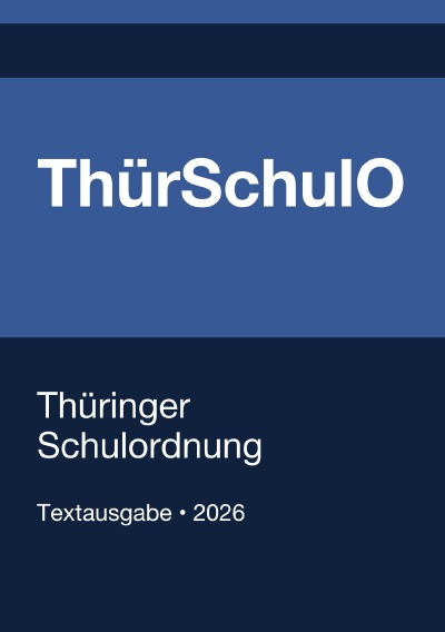 'Cover von ThürSchulO – Thüringer Schulordnung 2026'-Cover