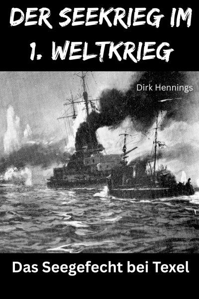 'Cover von Der Seekrieg im 1. Weltkrieg – TEXEL'-Cover