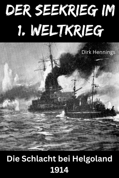 'Cover von Der Seekrieg im 1. Weltkrieg – HELGOLAND'-Cover