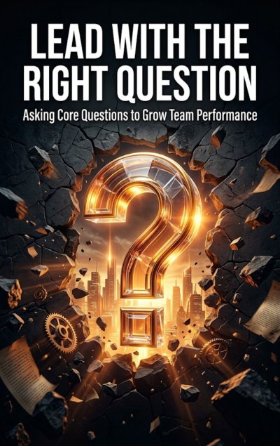'Cover von Lead with the Right Question'-Cover