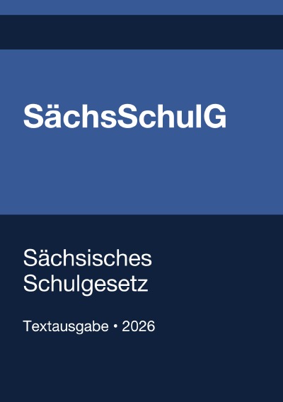 'Cover von SächsSchulG – Sächsisches Schulgesetz 2026'-Cover