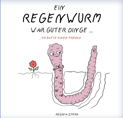 'Cover von Ein Regenwurm war guter Dinge …'-Cover