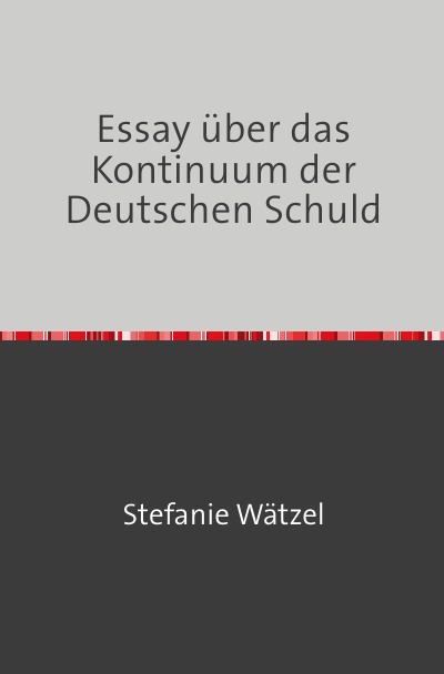 'Cover von Essay über das Kontinuum der Deutschen Schuld'-Cover