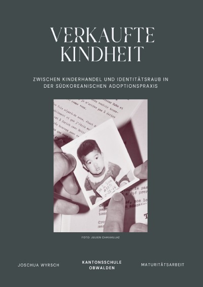 'Cover von Verkaufte Kindheit: Zwischen Kinderhandel und Identitätsraub in der südkoreanischen Adoptionspraxis'-Cover