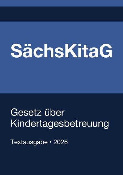'Cover von SächsKitaG – Gesetz über Kindertagesbetreuung Sachsen 2026'-Cover