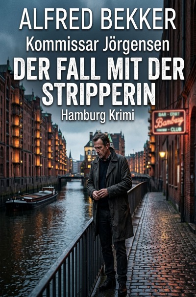'Cover von Kommissar Jörgensen – Der Fall mit der Stripperin: Hamburg Krimi'-Cover