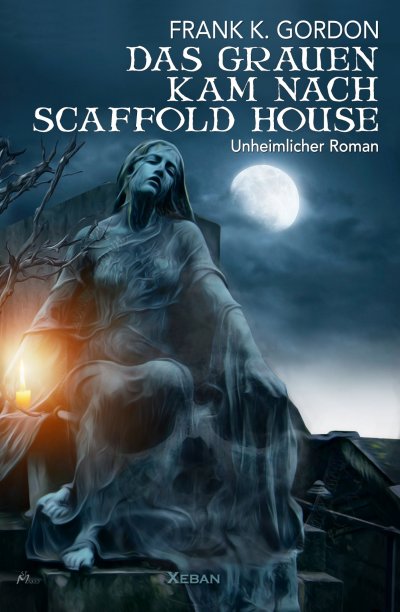 'Cover von Das Grauen kam nach Scaffold House'-Cover