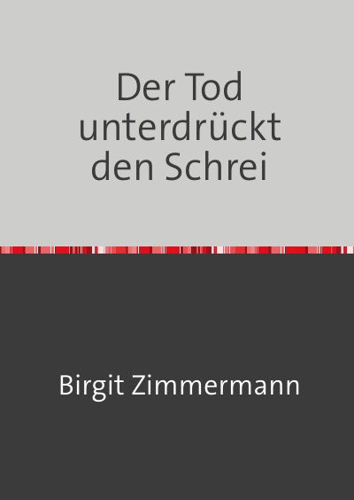 'Cover von Der Tod unterdrückt den Schrei'-Cover