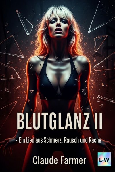 'Cover von Blutglanz II – Ein Lied aus Schmerz, Rausch und Rache'-Cover