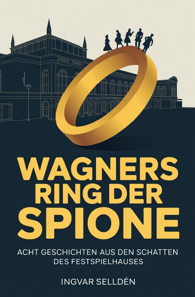 'Cover von Wagners Ring der Spione'-Cover