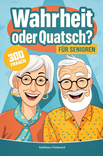 'Cover von Wahrheit oder Quatsch? für Senioren'-Cover
