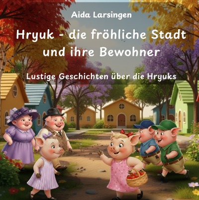'Cover von Hryuk – die fröhliche Stadt und ihre  Bewohner'-Cover
