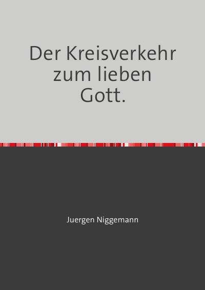 'Cover von Der Kreisverkehr zum lieben Gott.'-Cover