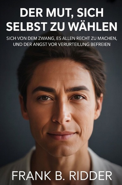 'Cover von Der Mut, sich selbst zu wählen'-Cover