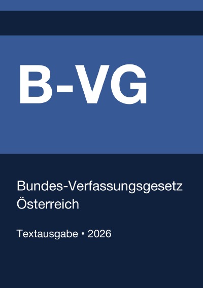'Cover von B-VG – Bundes-Verfassungsgesetz Österreich 2026'-Cover