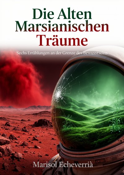 'Cover von Die Alten Marsianischen Träume'-Cover