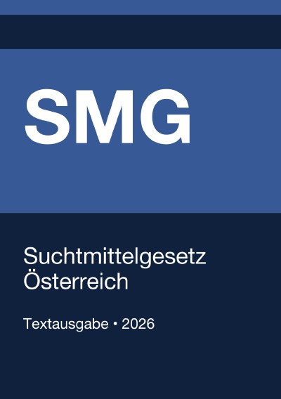 'Cover von SMG – Suchtmittelgesetz Österreich 2026'-Cover