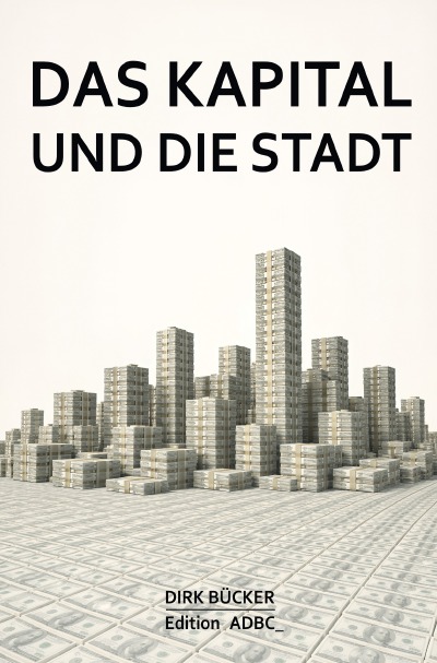 'Cover von Das Kapital und die Stadt'-Cover