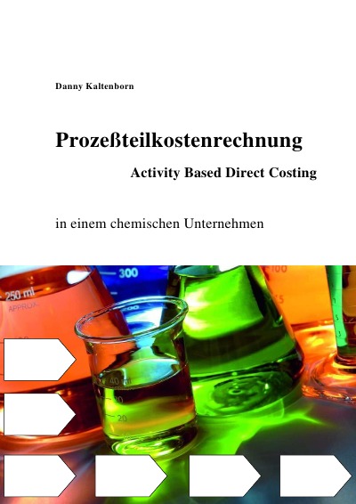 'Cover von Prozeßteilkostenrechung/ Activity Based Direct Costing in einem chemischen Unternehmen'-Cover