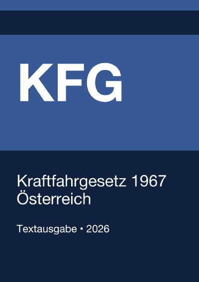 'Cover von KFG – Kraftfahrgesetz 1967 (Österreich) 2026'-Cover