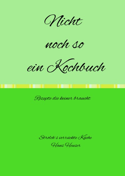 'Cover von Nicht noch so ein Kochbuch'-Cover