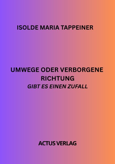 'Cover von Umweg oder verborgene Richtung Gibt es einen Zufall'-Cover