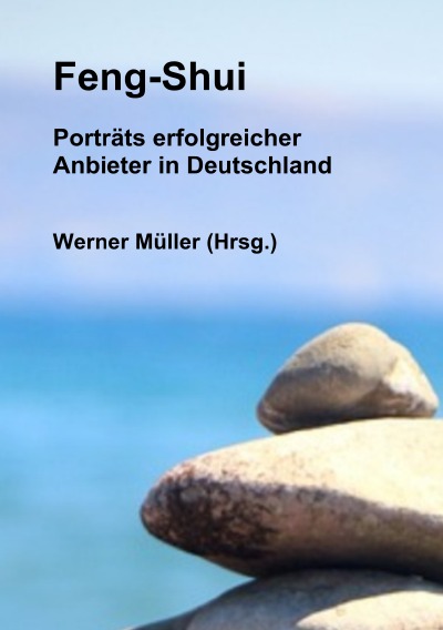 'Cover von Feng-Shui –  Porträts erfolgreicher Anbieter in Deutschland'-Cover