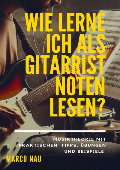 'Cover von Wie lerne ich als Gitarrist Noten lesen?'-Cover