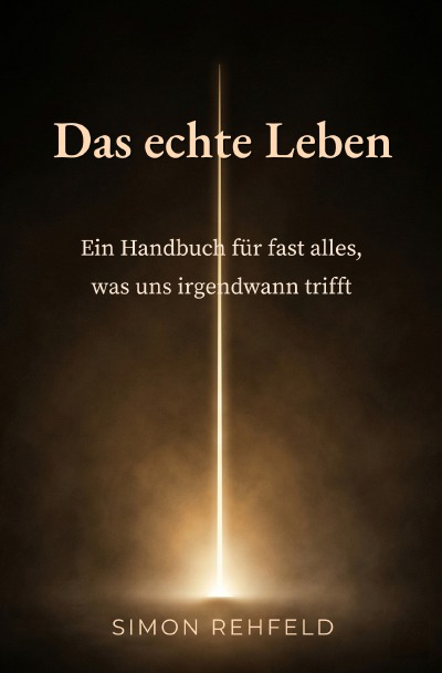 'Cover von Das echte Leben – Ein Handbuch für fast alles, was uns irgendwann trifft'-Cover