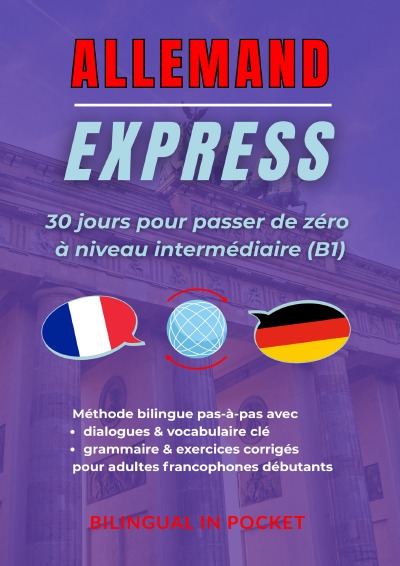 'Cover von Allemand Express : 30 Jours pour Passer de Zéro à Niveau Intermédiaire (B1)'-Cover