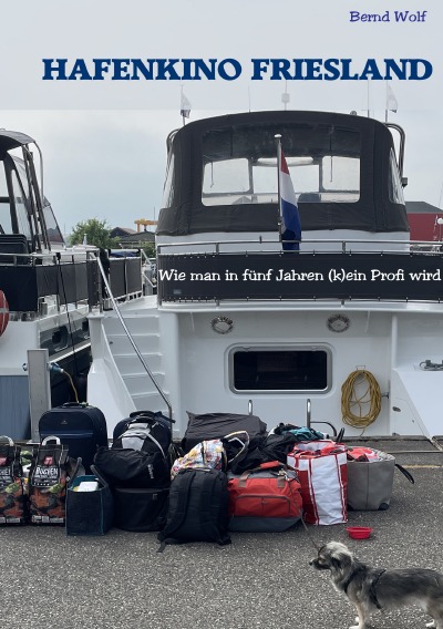 'Cover von Hafenkino Friesland – wie man in fünf Jahren (k)ein Profi wird'-Cover