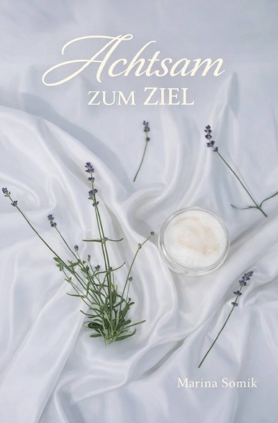 'Cover von Achtsam zum Ziel'-Cover