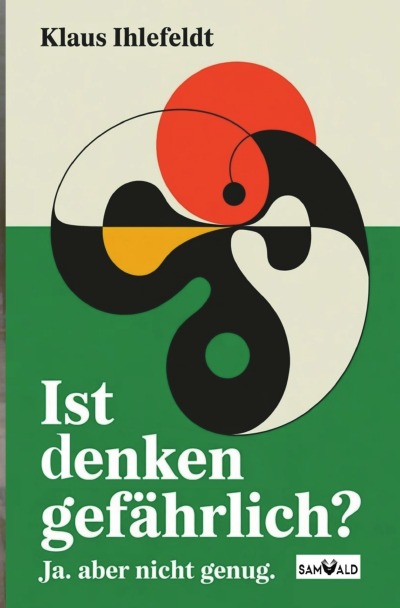 'Cover von Ist Denken gefährlich?'-Cover