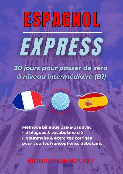 'Cover von Espagnol Express: 30 Jours pour Passer de Zéro à Niveau Intermédiaire (B1)'-Cover
