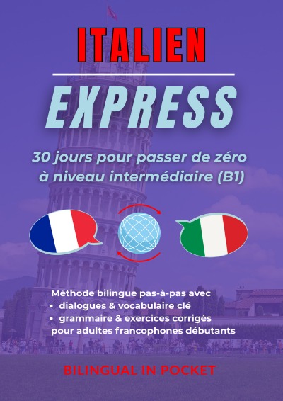 'Cover von Italien Express: 30 Jours Pour Passer de Zéro à Niveau Intermédiaire (B1)'-Cover