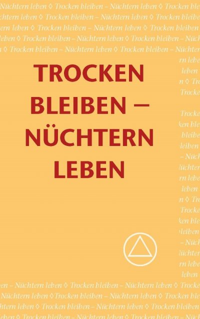'Cover von Trocken Bleiben – Nüchtern Leben'-Cover