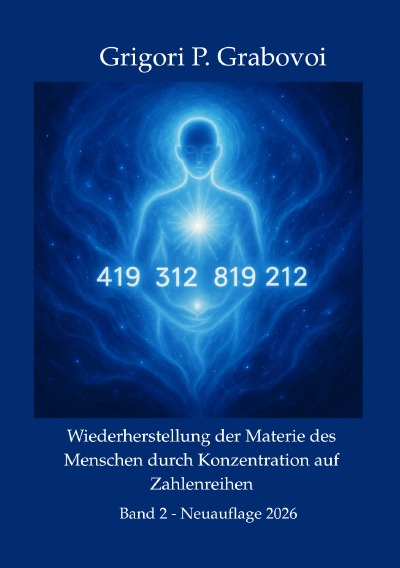 'Cover von Wiederherstellung der Materie des Menschen durch Konzentration auf Zahlen, Band 2'-Cover