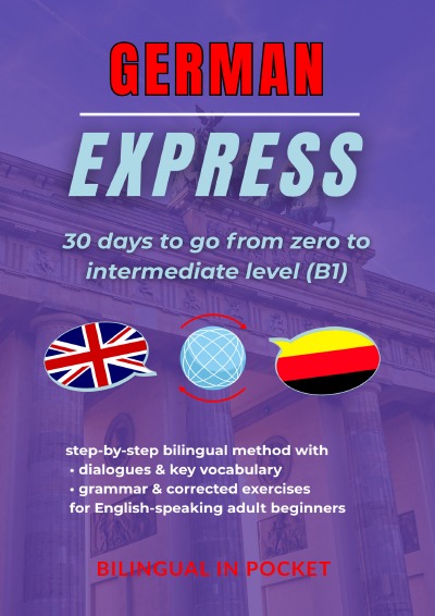 'Cover von German Express: 30 Days to Go from Zero to Intermediate Level (B1)'-Cover