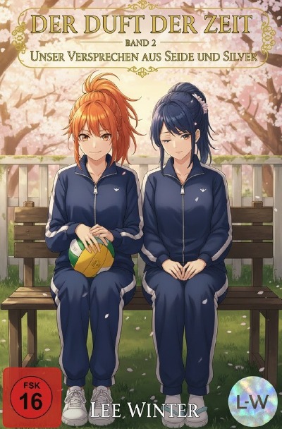 'Cover von Der Duft der Zeit – Band 2 – Unser Versprechen aus Seide und Silber'-Cover