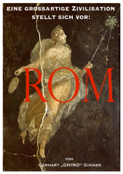 'Cover von eine großartige Zivilisation stellt sich vor: ROM'-Cover