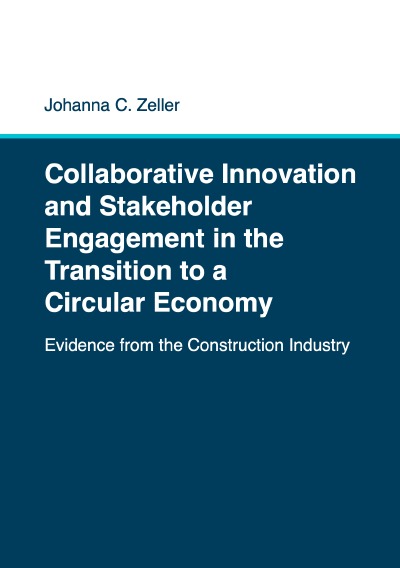 'Cover von Collaborative Innovation and Stakeholder Engagement in the Transition to a Circular Economy: Evidence from the Construction Industry'-Cover