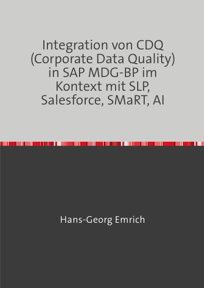 'Cover von Einführungskonzept INTEGRATION VON CDQ MIT MDG-BP IM KONTEXT DER EINBINDUNG VON DRITT-SYSTEMEN (SLP, SMART, SALESFORCE & KI/ AI)'-Cover