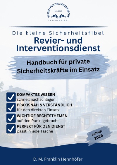 'Cover von Die kleine Sicherheitsfibel – Revier- und Interventionsdienst – Auflage 2026'-Cover