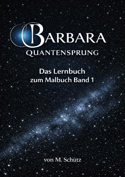 'Cover von Barbara Quantensprung Lernbuch zum Malbuch Band 1'-Cover