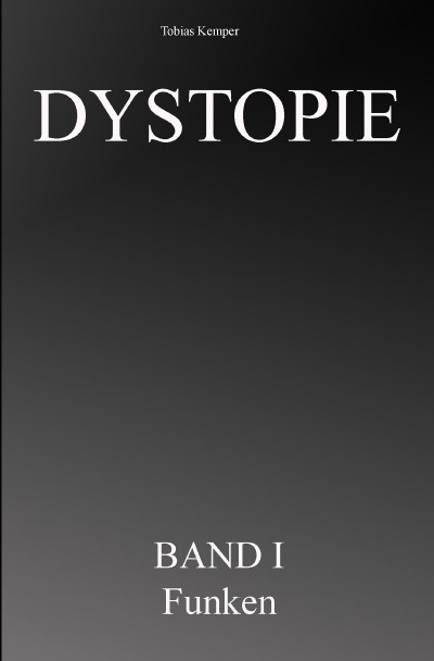 'Cover von Dystopie Band 1 – Funken'-Cover
