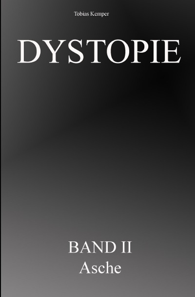 'Cover von Dystopie Band 2 – Asche'-Cover