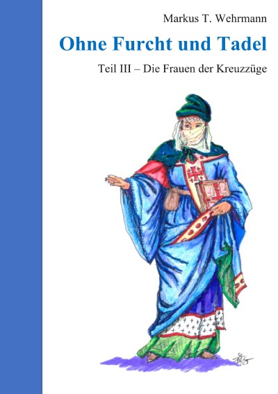'Cover von Ohne Furcht und Tadel III   Die Frauen der Kreuzzüge'-Cover