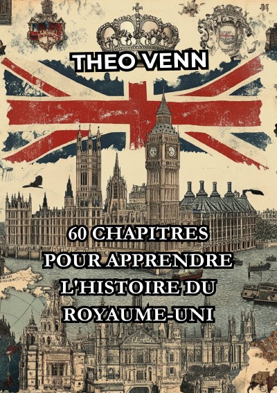 'Cover von 60 Chapitres pour Apprendre l’Histoire du Royaume-Uni'-Cover